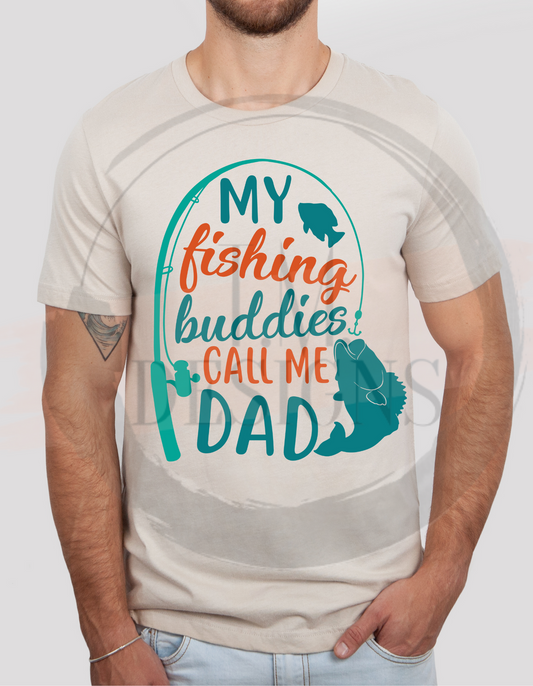Fishing Buddies Call Me Daddy