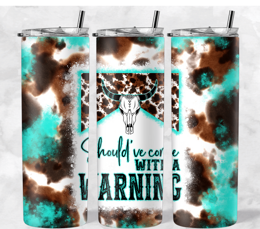 Should've Come With a Warning